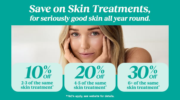 Spend & Save on Skin Treatments*